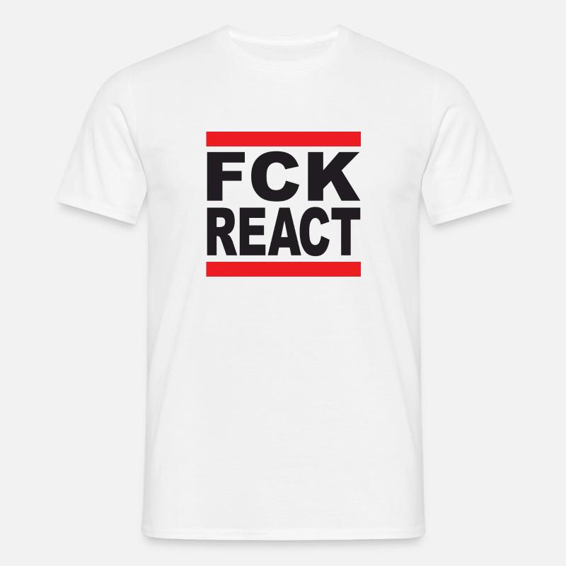 FCK REACT - Männer T-Shirt - Weiß