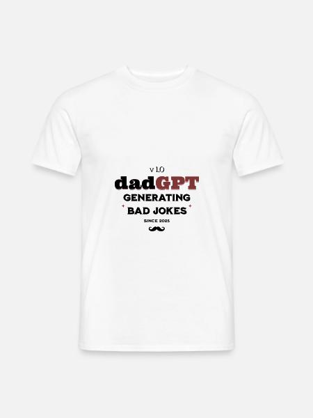 DadGPT generiert seit 2025 schlechte Witze Techie Dad - Männer T-Shirt - Weiß