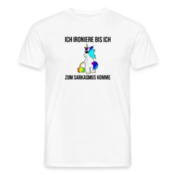 Ich Ironiere bis ich zu Sarkasmus Einhorn Geschenk - Männer T-Shirt - Weiß - Vorne - AI Model Male 178 dark (178cm)