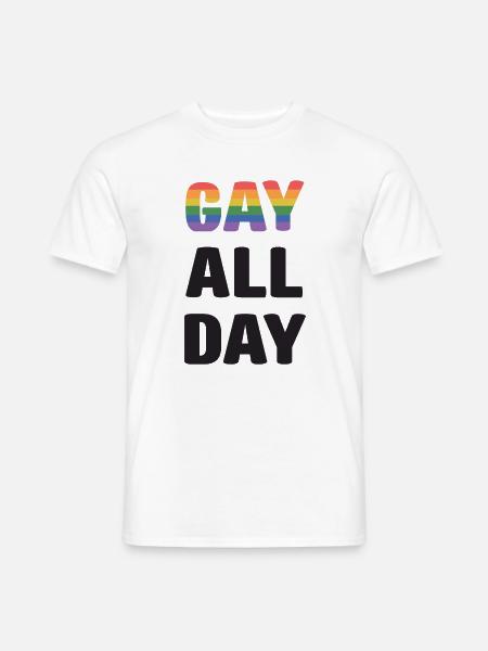 LGBT Pride Month - Schwul den ganzen Tag - Männer T-Shirt - Weiß