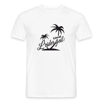 Lloret del mar leider geil - Männer T-Shirt - Weiß - Vorne - AI Model Male 178 dark (178cm)