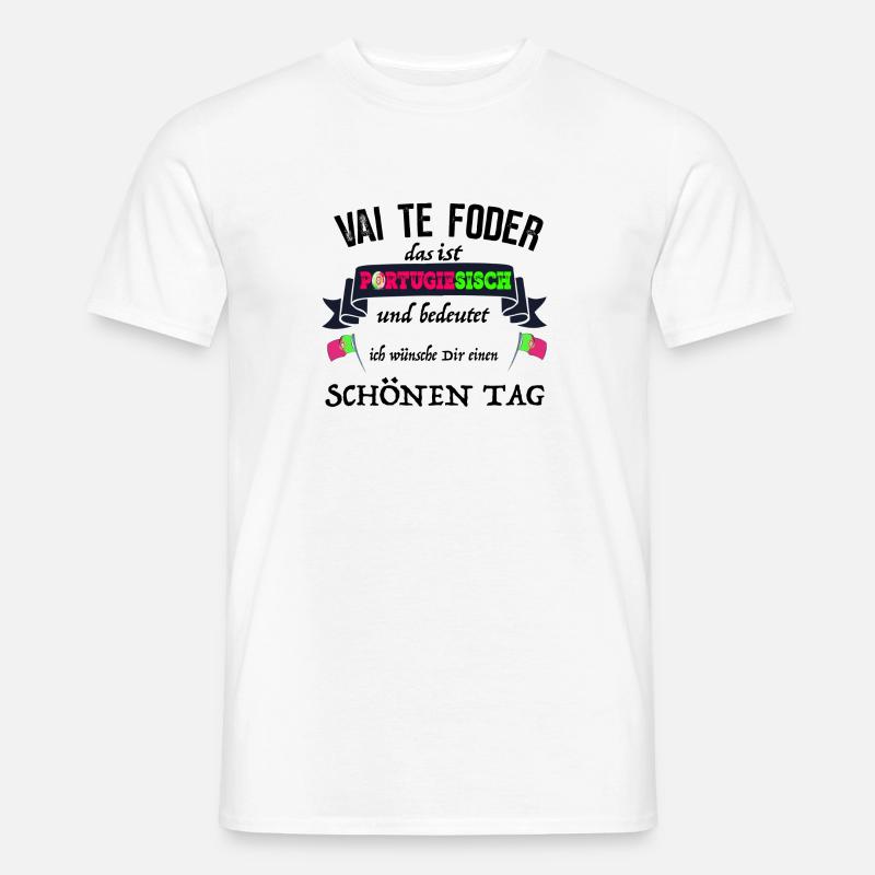 Cup Portugal Vai te Foder nice day - Men’s T-shirt - white