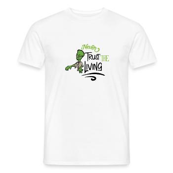 Never trust the living - Men's T-Shirt - white - Front - AI Model Male 178 dark (178cm)