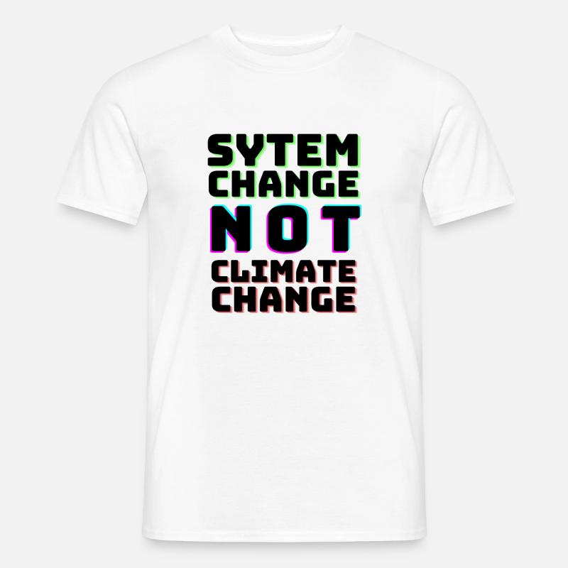 System Change not Climate Change - Men's T-shirt - white