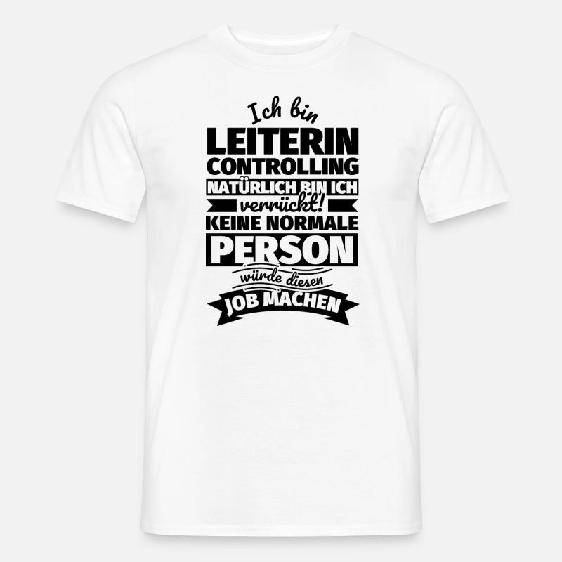 Leiterin Controlling Geschenke - Männer T-Shirt - Weiß