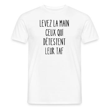 levez la main ceux qui détestent leur taf - T-shirt homme - blanc - Devant - AI Model Male 178 dark (178cm)