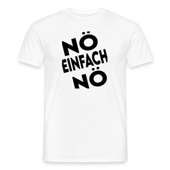 Nein Nö Nope No Nein sagen Nee Ich will nicht - Männer T-Shirt - Weiß - Vorne - AI Model Male 178 dark (178cm)