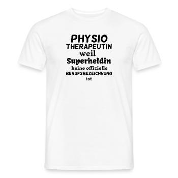 Physiotherapeutin weil Superheldin kein Beruf ist - Männer T-Shirt - Weiß - Vorne - AI Model Male 178 dark (178cm)