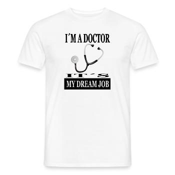 ich bin Arzt mein Traumjob Ärztin Doktor Geschenk - Männer T-Shirt - Weiß - Vorne - AI Model Male 178 dark (178cm)