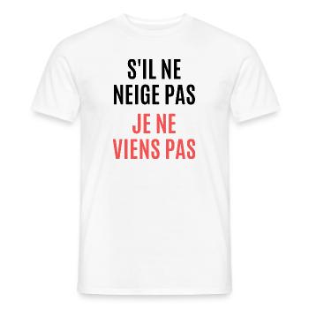 s'il ne neige pas je viens pas - T-shirt homme - blanc - Devant - AI Model Male 178 dark (178cm)