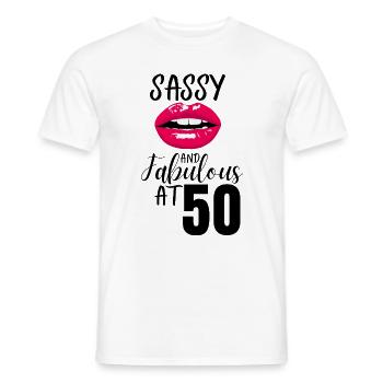 Sassy and Fabulous at 50. 50th birthday - Men's T-Shirt - white - Front - AI Model Male 178 dark (178cm)