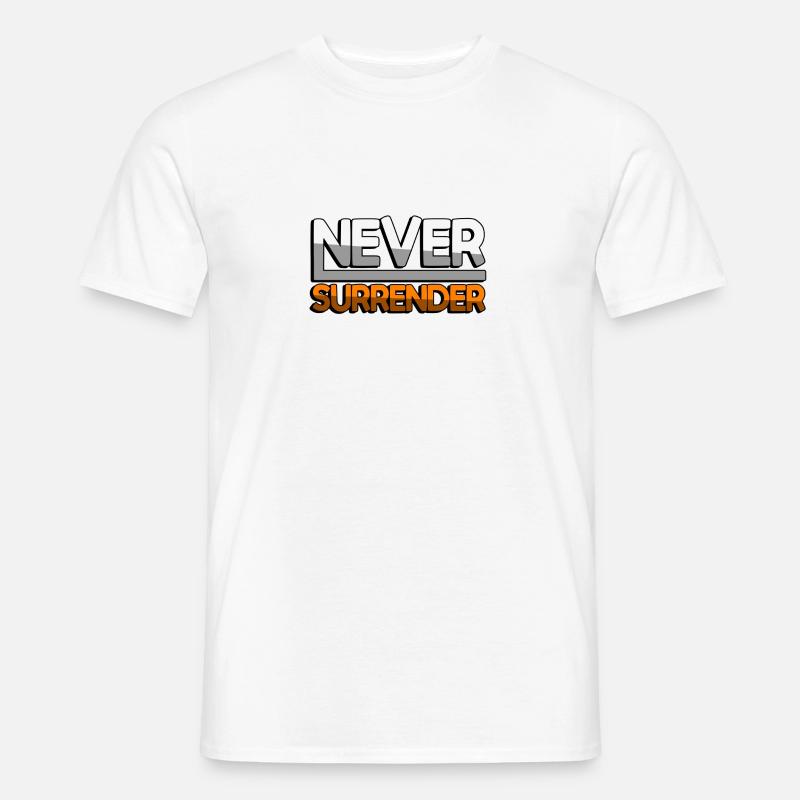 NEVER SURRENDER (Orange) - Gaming - Männer T-Shirt - Weiß