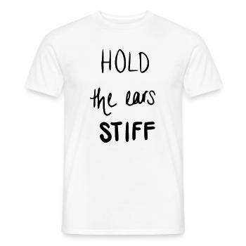 Hold the ears stiff - Männer T-Shirt - Weiß - Vorne - AI Model Male 178 dark (178cm)