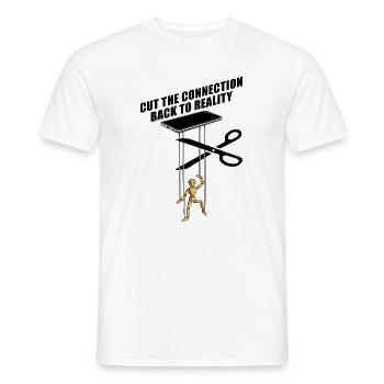 Cut The Connection - Back to Reality - Männer T-Shirt - Weiß - Vorne - AI Model Male 178 dark (178cm)