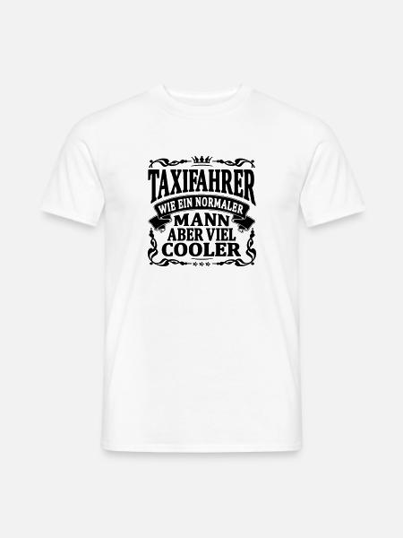 taxifahrer aber viel cooler - Männer T-Shirt - Weiß