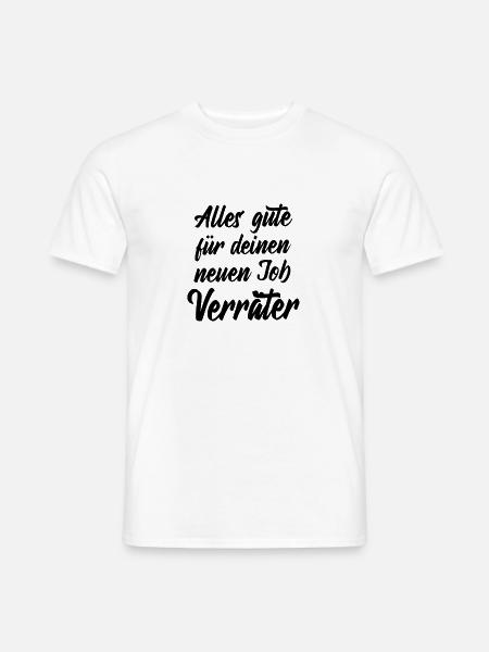 Jobwechsel Mitarbeiter Abschiedsgeschenk Spruch - Männer T-Shirt - Weiß