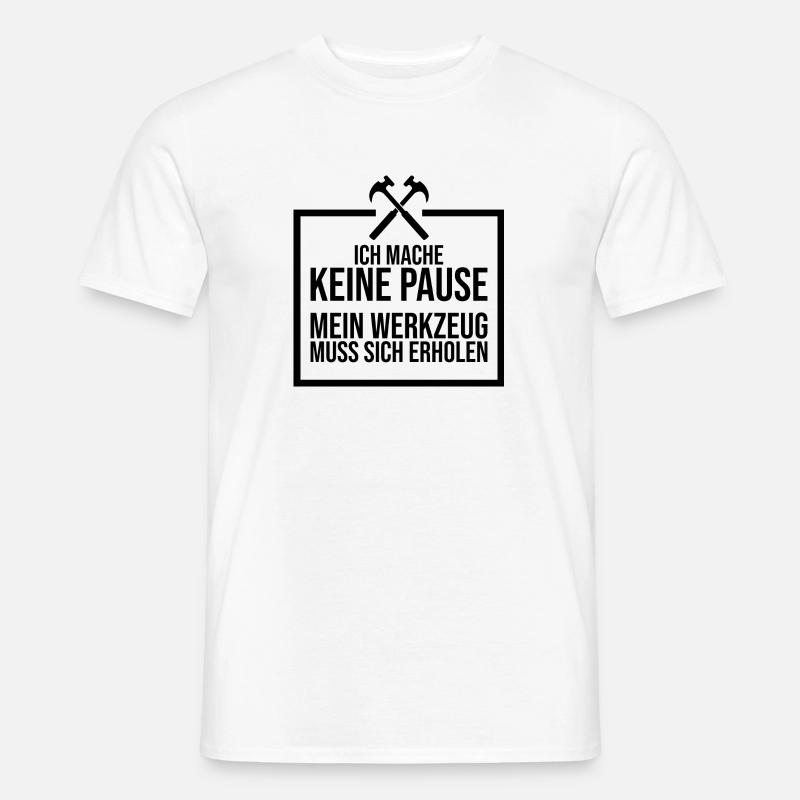 Witziges Handwerker Spruch Geschenk - Männer T-Shirt - Weiß