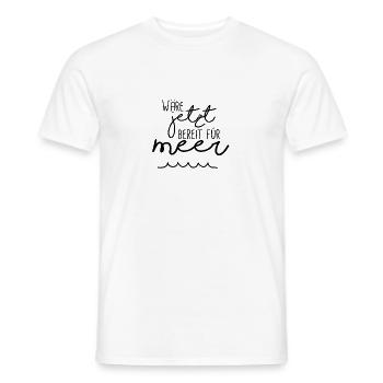 Wäre jetzt bereit für Meer - Männer T-Shirt - Weiß - Vorne - AI Model Male 178 dark (178cm)