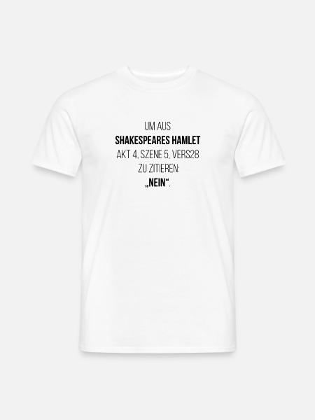 Shakespeare Zitat: nein - Männer T-Shirt - Weiß