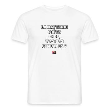 LA BATTERIE COÛTE CHER, T'AS PAS CYMBALES ? - T-shirt homme - blanc - Devant - AI Model Male 178 dark (178cm)