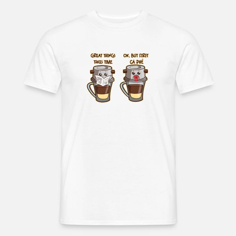 Vietnam Viet Kaffee Ca Phe Vietnamese I Geschenk - Männer T-Shirt - Weiß