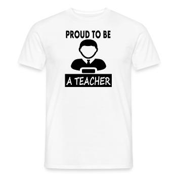 I am proud teacher teacher school gift - Men's T-Shirt - white - Front - AI Model Male 178 dark (178cm)
