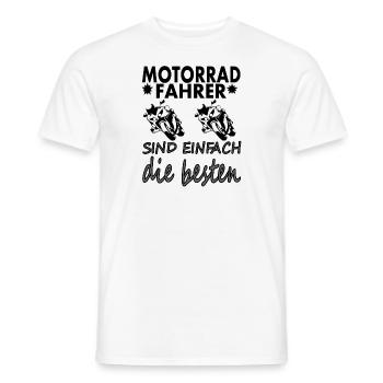 Motorrad fahren Motorradfahrer Spruch Geschenkidee - Männer T-Shirt - Weiß - Vorne - AI Model Male 178 dark (178cm)