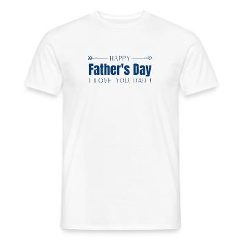Happy Father's Day - I Love You Dad - Men's T-Shirt - white - Front - AI Model Male 178 dark (178cm)