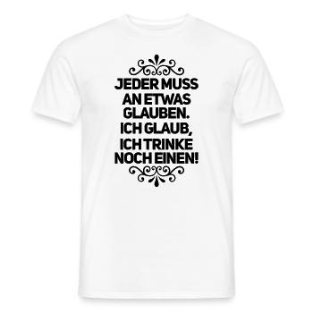 Ich Glaube Ich Trinke Noch Einen! - Männer T-Shirt - Weiß - Vorne - AI Model Male 178 dark (178cm)