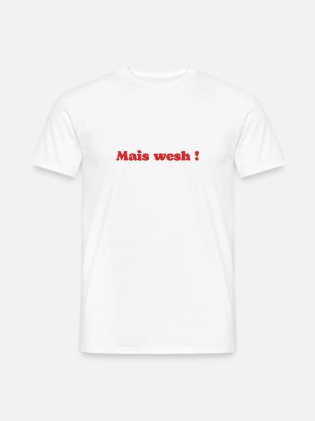 Mais wesh ! (rouge) - T-shirt homme - blanc
