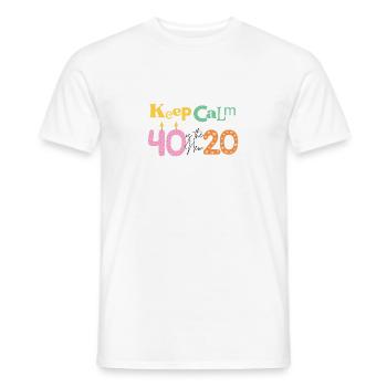 40 Years Motivational Playful Happy Birthday Mug - Männer T-Shirt - Weiß - Vorne - AI Model Male 178 dark (178cm)