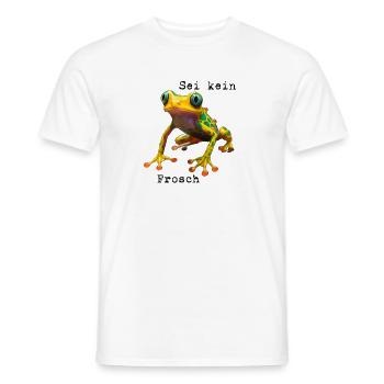 Sei kein Frosch - Männer T-Shirt - Weiß - Vorne - AI Model Male 178 dark (178cm)