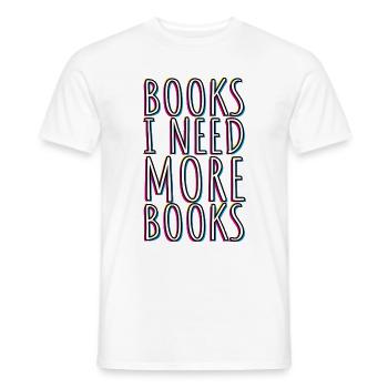 Need more Books - Bookworms Literature Books - Men's T-Shirt - white - Front - AI Model Male 178 dark (178cm)
