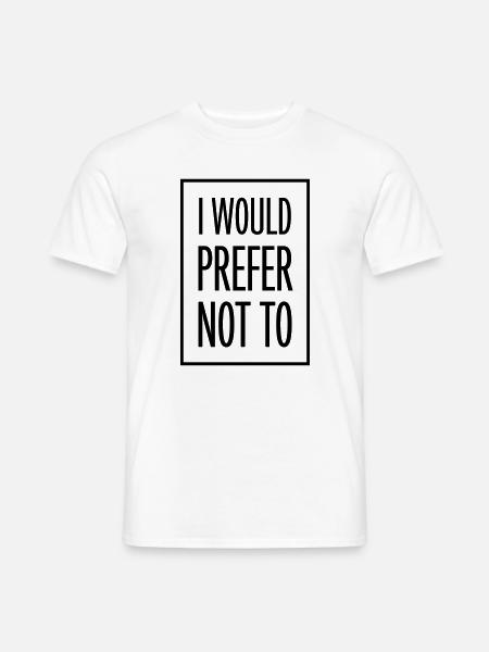 I prefer not to - Men's T-Shirt - white