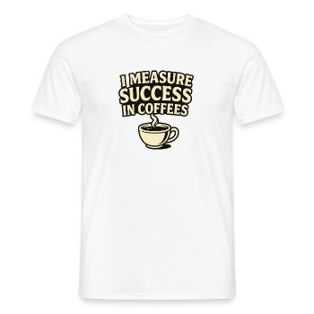One Measure Success in Coffees - Men's T-Shirt - white - Front - AI Model Male 178 dark (178cm)