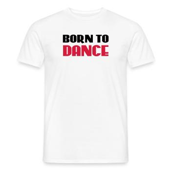 Born to dance - T-shirt homme - blanc - Devant - AI Model Male 178 dark (178cm)
