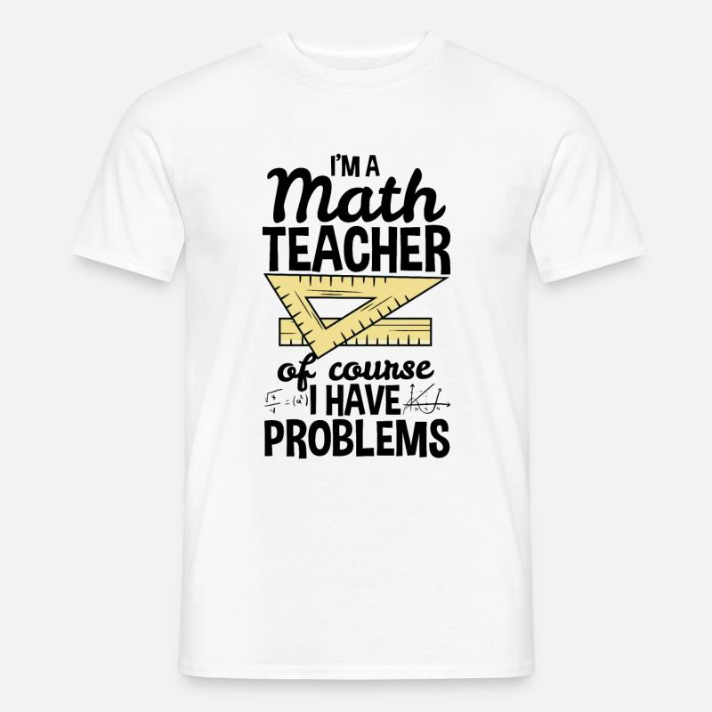 Prof de maths de maths - T-shirt homme - blanc
