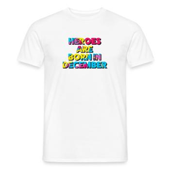 Les héros naissent en décembre - T-shirt homme - blanc - Devant - AI Model Male 178 dark (178cm)