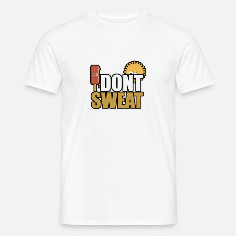 I dont Sweat - Männer T-Shirt - Weiß
