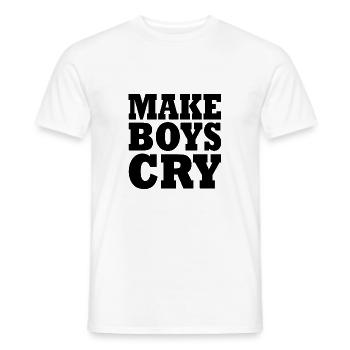 Make boys cry - Männer T-Shirt - Weiß - Vorne - AI Model Male 178 dark (178cm)