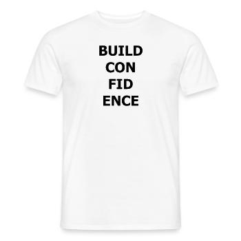 BUILD CONFIDENCE - Men's T-Shirt - white - Front - AI Model Male 178 dark (178cm)