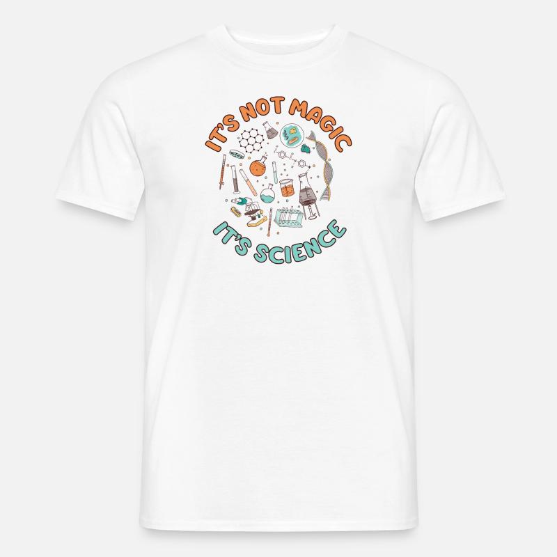 IT'S NOT MAGIC, IT'S SCIENCE - Men’s T-shirt - white