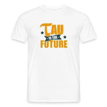 Tau is the future - Männer T-Shirt - Weiß - Vorne - AI Model Male 178 dark (178cm)