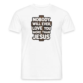 Nobody will ever love you more than Jesus - Christ - Men's T-Shirt - white - Front - AI Model Male 178 dark (178cm)