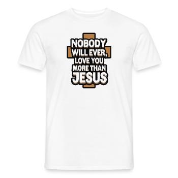 Nobody will ever love you more than Jesus - Christ - Men's T-Shirt - white - Front - AI Model Male 178 dark (178cm)