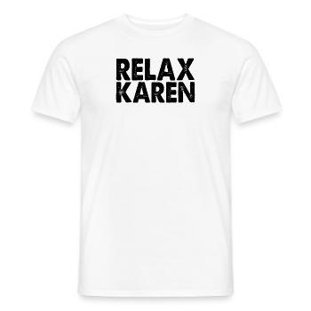 Karen Quote Relax Karen Funny - Men's T-Shirt - white - Front - AI Model Male 178 dark (178cm)