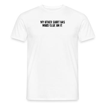 Colle à bois sur elle Drôle de charpentier Dictons bricoleurs - T-shirt homme - blanc - Devant - AI Model Male 178 dark (178cm)