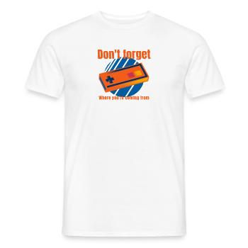 Don't forget where you come from - Men's T-Shirt - white - Front - AI Model Male 178 dark (178cm)