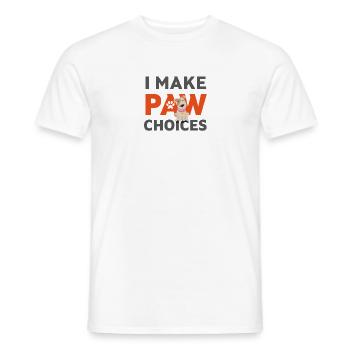 Ich treffe Pfotenentscheidungen, ich treffe schlechte Entscheidungen Hundeliebhaber - Männer T-Shirt - Weiß - Vorne - AI Model Male 178 dark (178cm)