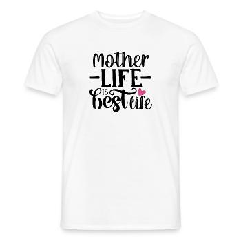 Mother life is best life - Men's T-Shirt - white - Front - AI Model Male 178 dark (178cm)